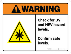 Warning: Check For UV And HEV Hazard Levels - Confirm Safe Levels ANSI Landscape - Wall Sign