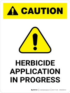 Caution: Herbicide Application In Progress Portrait - Wall Sign