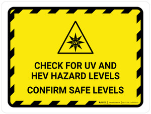 Check For UV And HEV Hazard - Confirm Safe Levels Landscape - Wall Sign