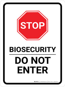 STOP: Biosecurity Do Not Enter Portrait - Wall Sign STOP: Biosecurity Do Not Enter Portrait - Wall Sign