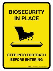 Biosecurity In Place Step Into Footbath Before Entering Portrait - Wall Sign Biosecurity In Place Step Into Footbath Before Entering Portrait - Wall Sign