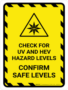 Check For UV And HEV Hazard - Confirm Safe levels Portrait - Wall Sign