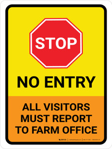 Stop No Entry Visitors Must Portrait - Wall Sign