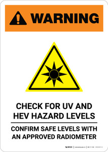 Warning: Check For UV And HEV Hazard Levels - Confirm Safe Levels with an Approved Radiometer - Portrait - Wall Sign