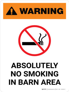 Warning: Absolutely No Smoking in Barn Area with Icon Portrait - Wall Sign