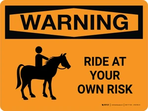 Warning: Ride At Your Own Risk Landscape - Wall Sign