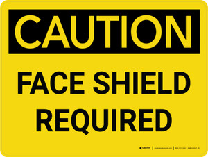 Caution: Face Shield Required Landscape - Wall Sign