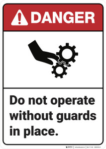 Danger: Do Not Operate Without Guards ANSI - Wall Sign