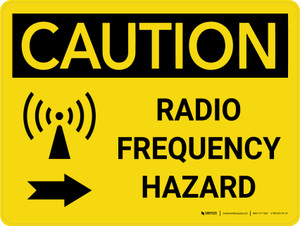 Caution: Radio Frequency Hazard Right Arrow Landscape - Wall Sign