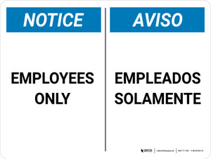 Notice: Bilingual Spanish Employees Only Empleados SolamenteLandscape - Wall Sign