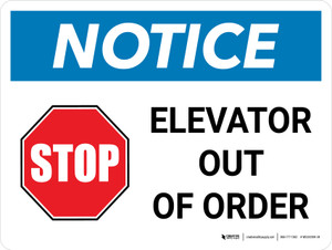 Notice: STOP - Elevator Out Of Order Landscape - Wall Sign Notice: STOP - Elevator Out Of Order Landscape - Wall Sign