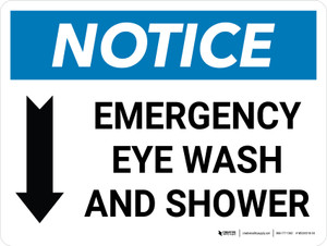 Notice: Emergency Eye Wash and Shower with Arrow Down Icon Landscape - Wall Sign