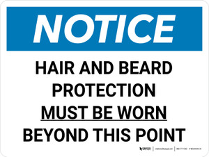 Notice: Hair and Beard Protection Must be Worn Beyond this Point Landscape - Wall Sign