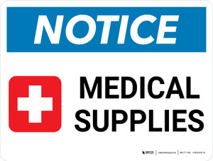 Notice: Medical Supplies with Health IconLandscape - Wall Sign