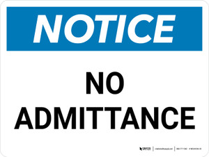 Notice: No Admittance Landscape - Wall Sign