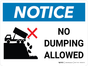 Notice: No Dumping Allowed With Icon Landscape - Wall Sign