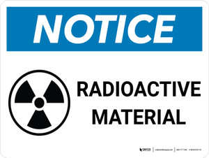 Notice: Radioactive Material with Icon Landscape - Wall Sign
