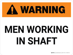 Warning: Men Working in Shaft Landscape - Wall Sign