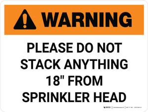 Warning: Please Do Not Stack 18" From Sprinkler Head Landscape - Wall Sign