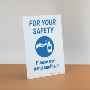 For Your Safety: Please Use Hand Sanitizer - Desktop Sign