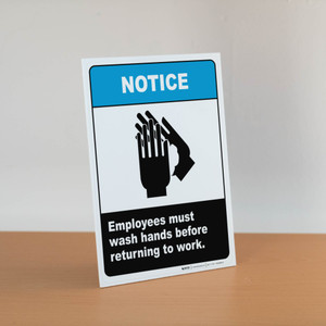 Notice Employees Must Wash Hands Before Returning to Work - Desktop Sign