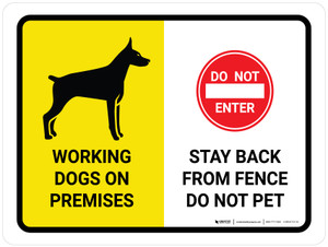 Working Dogs On Premises - Stay Back From Fence Landscape - Wall Sign