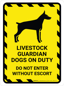 Livestock Guardian Dogs On Duty Do Not Enter Yellow Hazard Portrait - Wall Sign