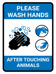 Please Wash Hands After Touching Animals Portrait - Wall Sign