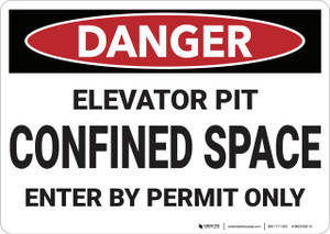 Danger: Elevator Pit Confined Space - Wall Sign
