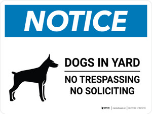 Notice: Dogs In Yard No Trespassing Landscape - Wall Sign