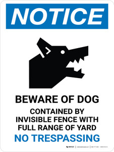 Notice: Beware Of Dog Contained By Invisible Fence Portrait - Wall Sign
