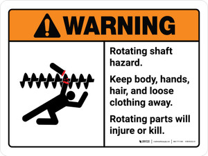 Warning: Ansi Rotating Shaft Hazard Keep Body Landscape - Wall Sign