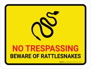 No Trespassing - Beware Of Rattlesnakes Yellow Landscape - Wall Sign