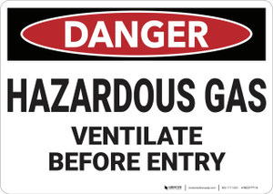 Danger: Hazardous Gas Ventilate Before Entry - Wall Sign
