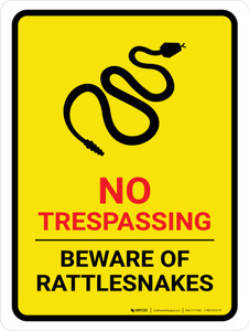 No Trespassing - Beware Of Rattlesnakes Yellow Portrait - Wall Sign