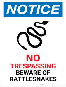 Notice: No Trespassing - Beware Of Rattlesnakes Portrait - Wall Sign