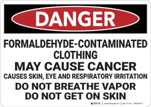 Danger: Formaldehyde Contaminated Clothing - Wall Sign