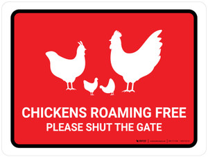 Chickens Roaming Free - Please Shut The Gate Red Landscape - Wall Sign