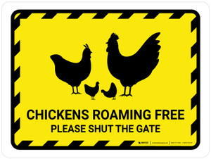 Chickens Roaming Free - Please Shut The Gate Yellow Hazard Landscape - Wall Sign