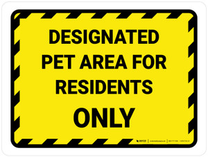 Designated Pet Area For Residents Only Landscape - Wall Sign