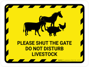 Please Shut The Gate - Do Not Disturb Livestock Landscape - Wall Sign