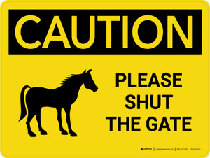 Caution: Please Shut The Gate with Horse Icon Landscape - Wall Sign