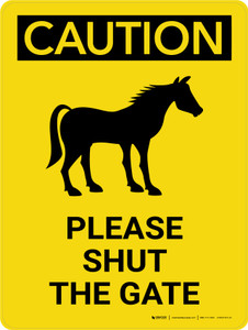 Caution: Please Shut The Gate with Horse Icon Portrait - Wall Sign