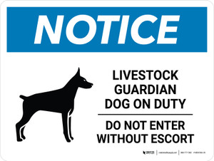 Notice: Livestock Guardian Dog On Duty - Do Not Enter Without Escort Landscape - Wall Sign