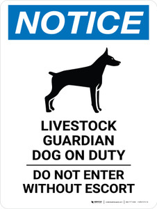 Notice: Livestock Guardian Dog On Duty - Do Not Enter Without Escort Portrait - Wall Sign