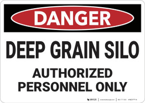 Danger: Deep Grain Silor Authorized Personnel Only - Wall Sign Danger: Deep Grain Silor Authorized Personnel Only - Wall Sign