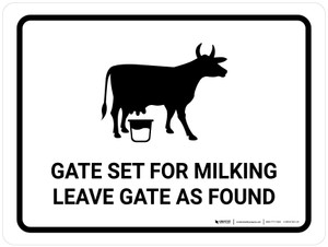 Gate Set For Milking - Leave Gate As Found White Landscape - Wall Sign