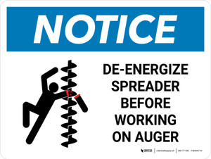 Notice: De-Energize Spreader Before Working on Auger Landscape - Wall Sign