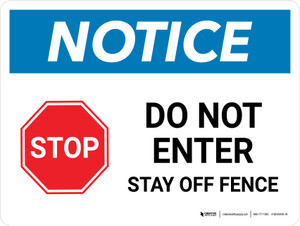 Notice: Do Not Enter - Stay Off Fence with Stop Icon Landscape - Wall Sign