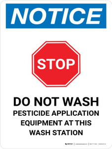 Notice: Do Not Wash Pesticide Application Portrait - Wall Sign